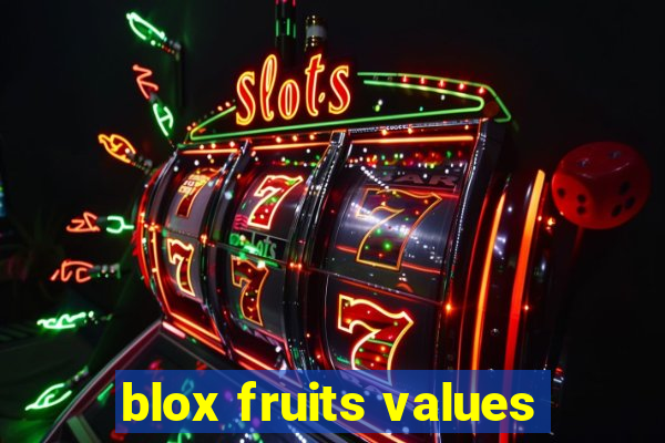 blox fruits values